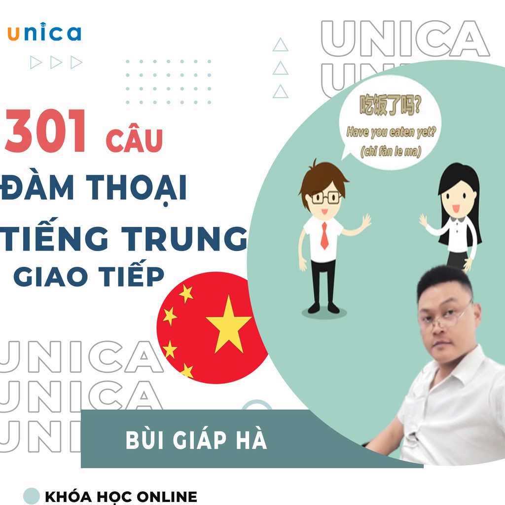 FULL khóa học NGOẠI NGỮ- Thực hành tiếng Trung giao tiếp với 301 câu đàm thoại -[UNICA.VN]