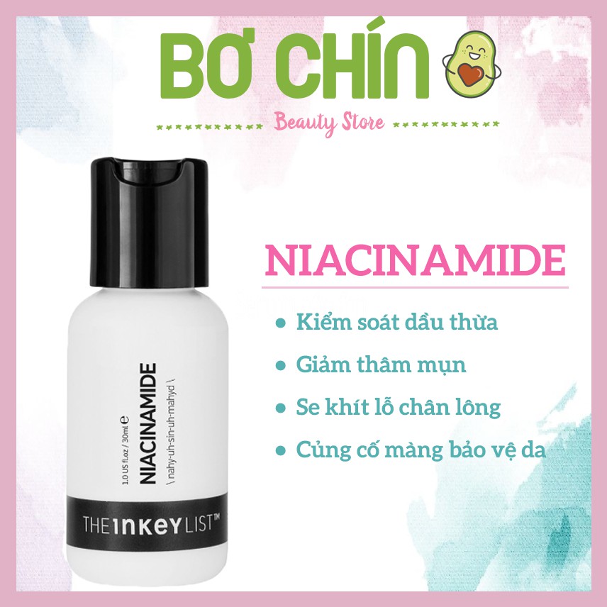 Serum The Inkey List Niacinamide - Tinh chất giảm mụn kiềm dầu mờ thâm