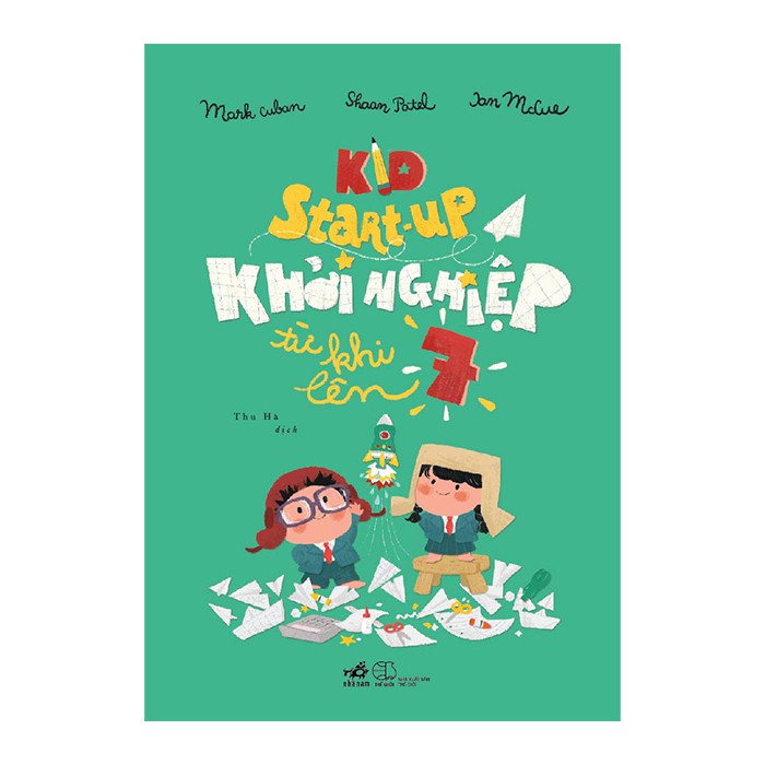 Sách - Combo Kid Start-up Khởi Nghiệp Từ Khi Lên 7 + Cuốn Sách Tài Chính Đầu Đời ( Dành Cho Nhà Khởi Nghiệp Tí Hon)