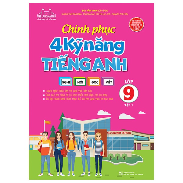 Sách Chinh Phục 4 Kỹ Năng Tiếng Anh Nghe - Nói - Đọc - Viết Lớp 9 - Tập 1
