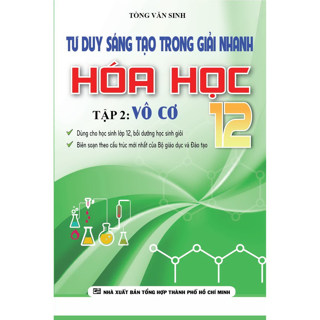 Sách - Tư Duy Sáng Tạo Trong Giải Nhanh Hóa Học 12 Tập 2 - Vô Cơ