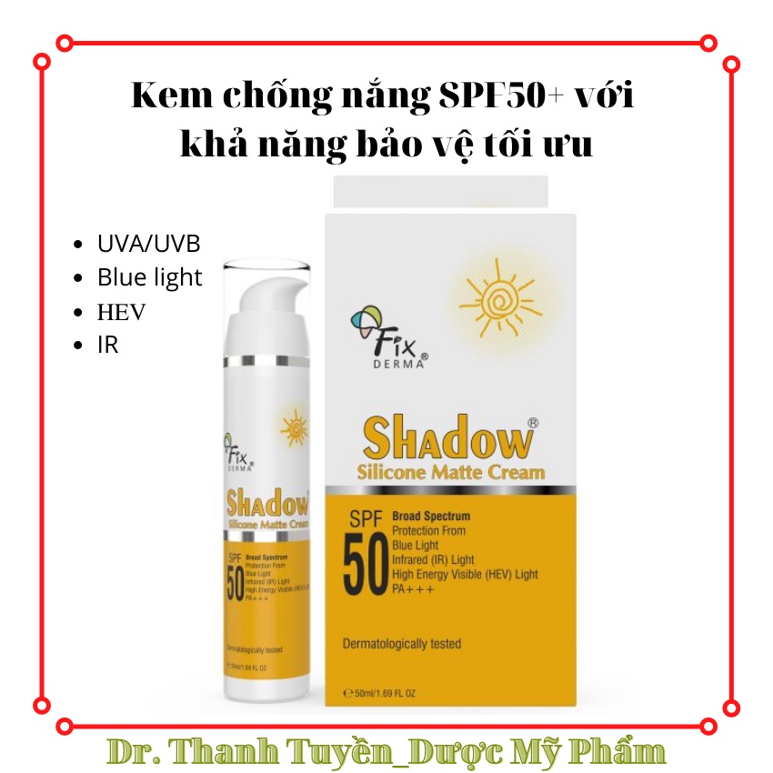 Kem Chống Nắng Không Nhờn, Chống Tia UV, Ánh sáng xanh Fixderma Shadow Silicone Matte Cream SPF50 (50ml)