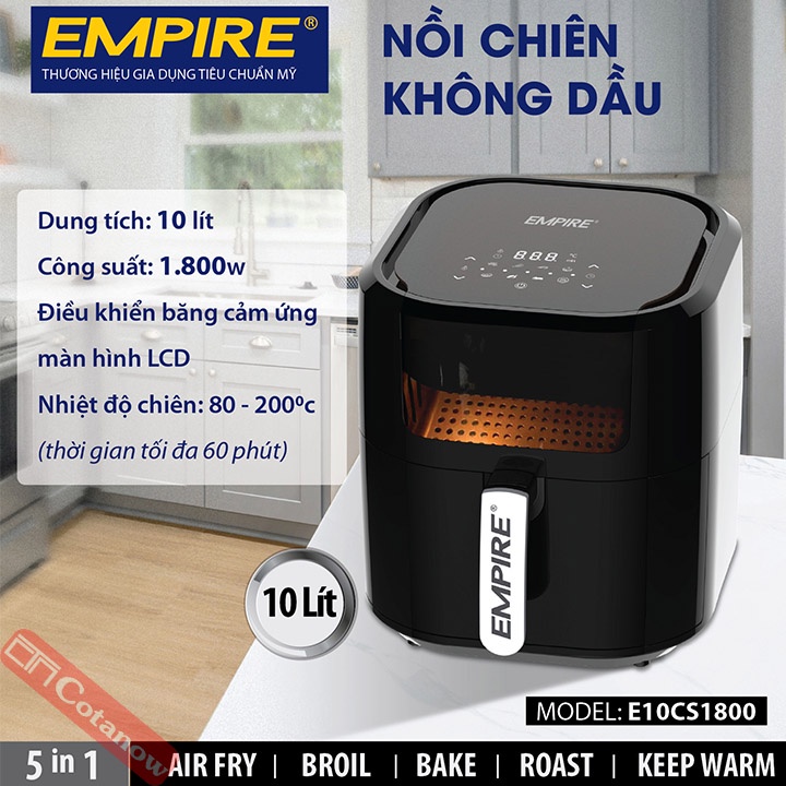 Nồi Chiên Không Dầu 10 Lít Empire E10CS1800 1800W, Bảo Hành 12 Tháng, Cảm Ứng LCD, 8 Chương Trình Cài Đặt - COTANOW