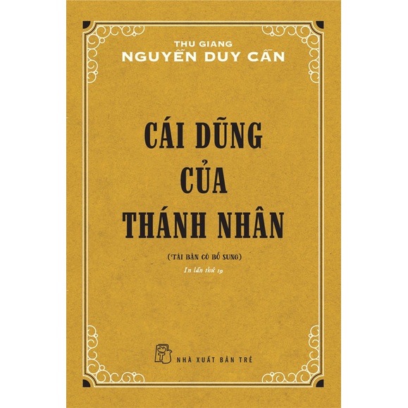 Sách-Cái Dũng Của Thánh Nhân ( Tái bản 2021 ) (Thu Giang Nguyễn Duy Cần)