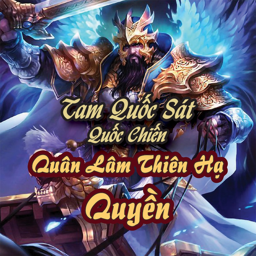 Tam Quốc Sát - Quốc Chiến: Pack Quyền 2019 - Quân Lâm Thiên Hạ - DIY việt hóa theo bản chính thức