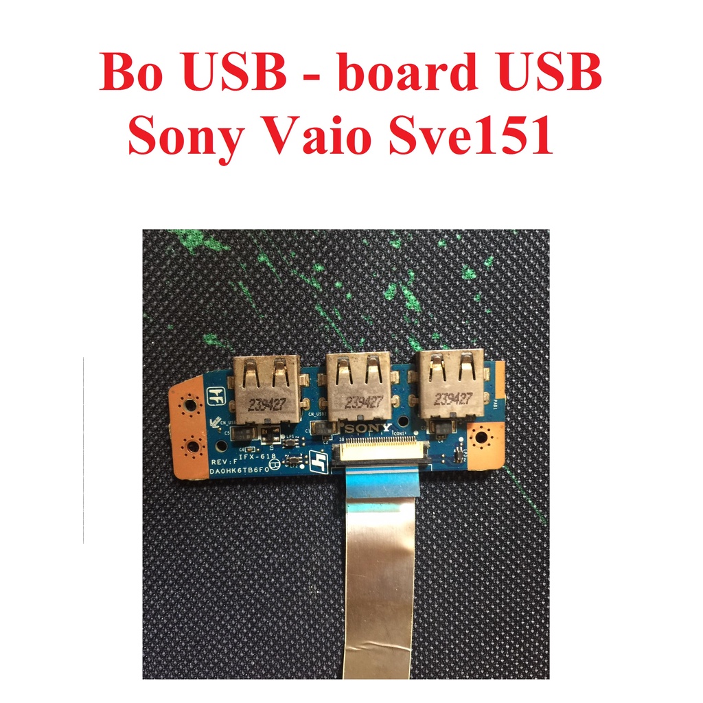 Thay thế Board USB sony sve151 - Bo usb sony sve151