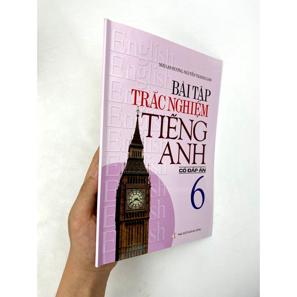 Sách Bài Tập Trắc Nghiệm Tiếng Anh 6 (Có Đáp Án) (Tái Bản 2020)