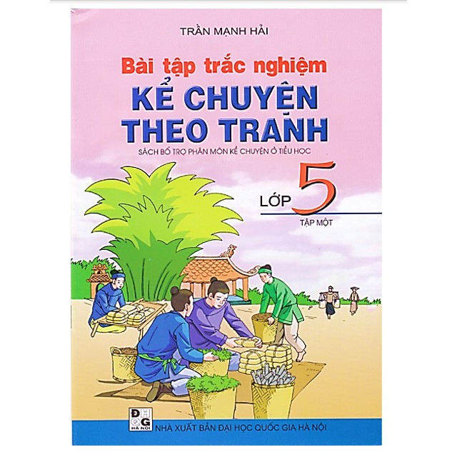Sách - Bài Tập Trắc Nghiệm Kể Chuyện Theo Tranh Lớp 5 Tập 1