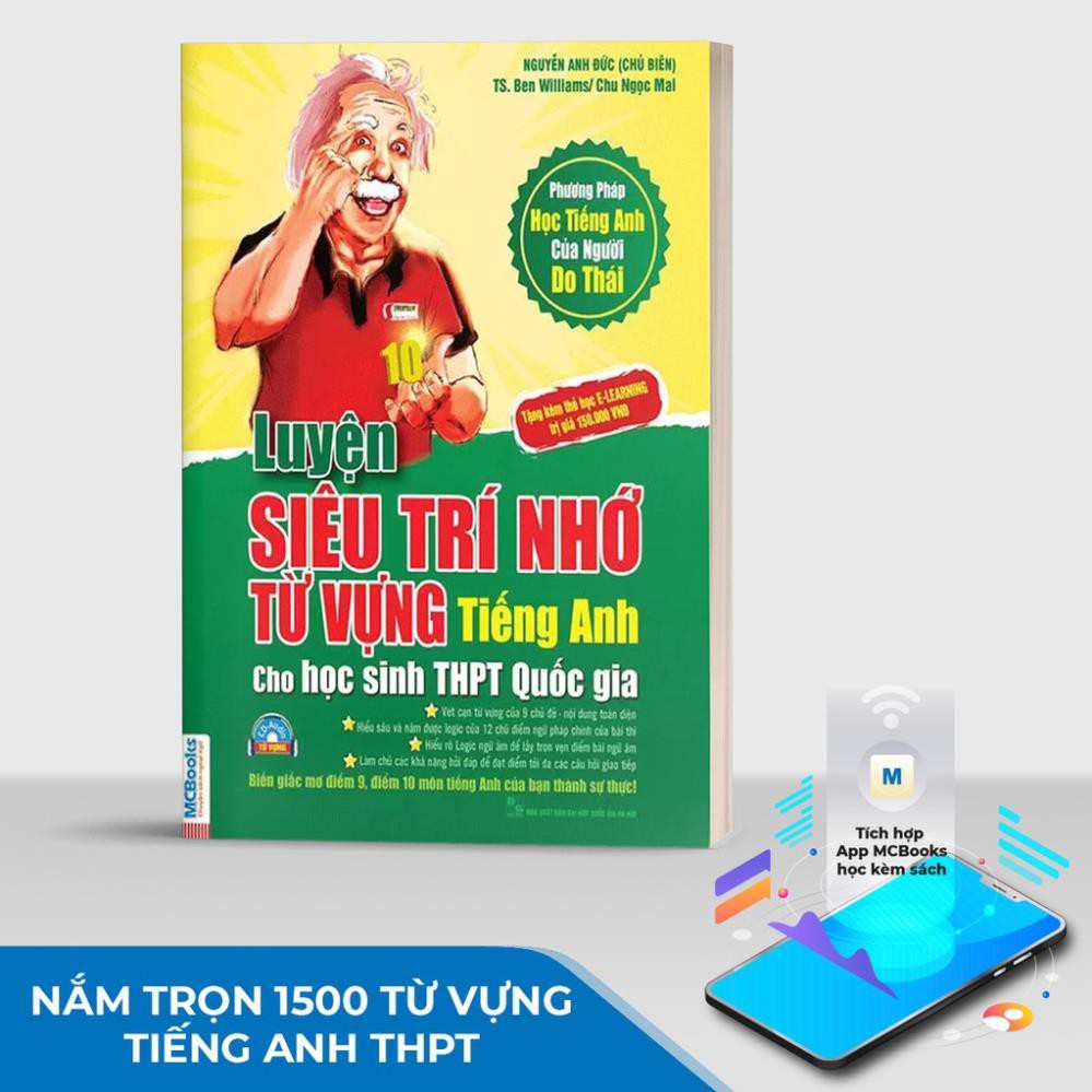 Sách - Luyện Siêu Trí Nhớ Từ Vựng Tiếng Anh Dành Cho Học Sinh THPT Quốc Gia [MCBOOKS]