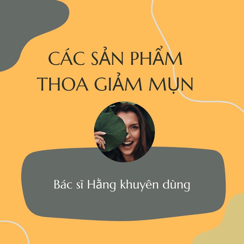 ✅[Chính Hãng] Các Sản Phẩm Cho Da Mụn Bác Sĩ Hằng Khuyên Dùng