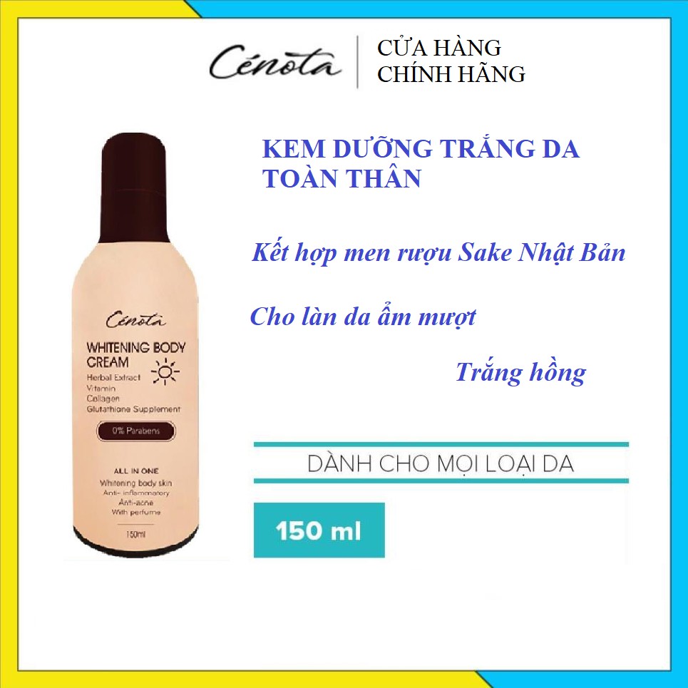 Kem trắng da toàn thân Whitening body Cream Cénota 150ml, giảm sắc tố sẫm màu, giúp da căng mịn trắng sáng - Mã C11