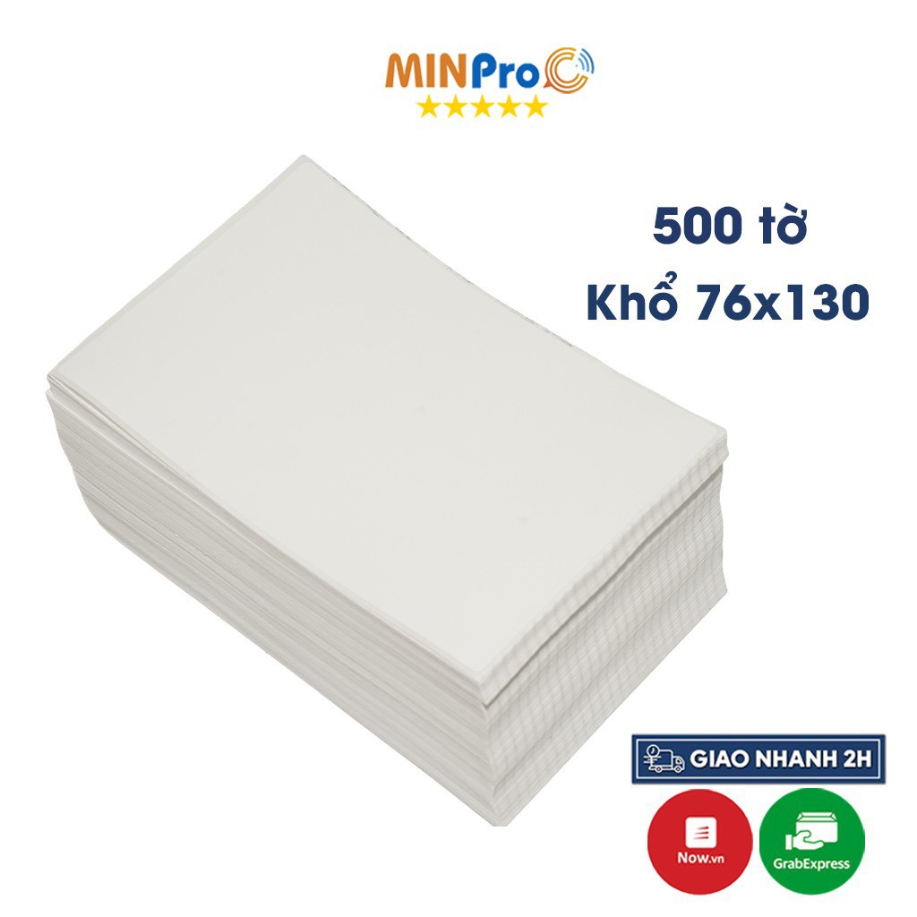 Giấy in nhiệt MINPRO tự dính 3 lớp 500 tờ khổ 76x130 in đơn Shopee sẵn bóc dán tiện lợi