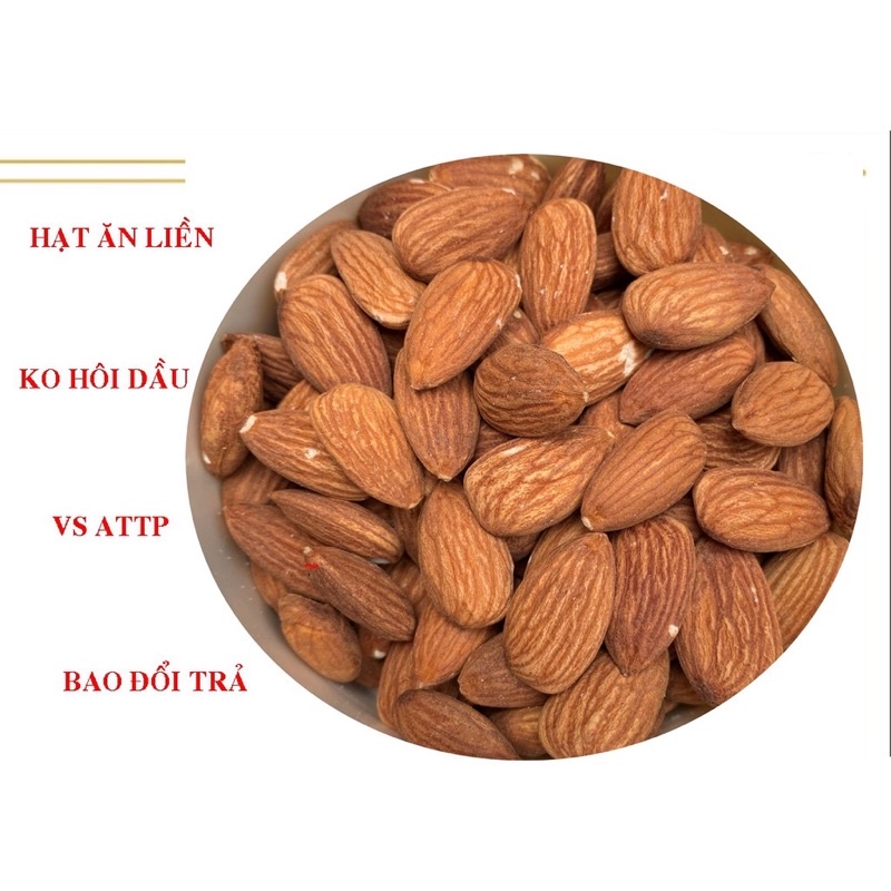 500g hạnh nhân ngon thơm nhất cam kết không hôi dầu