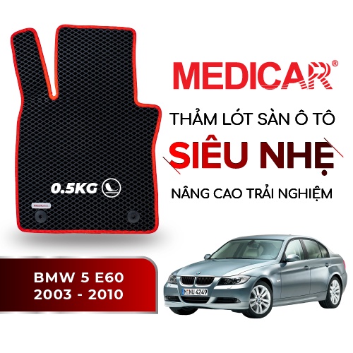 MEDICAR - Thảm Lót Sàn ô tô BMW 5 E60 (2003 - 2010)