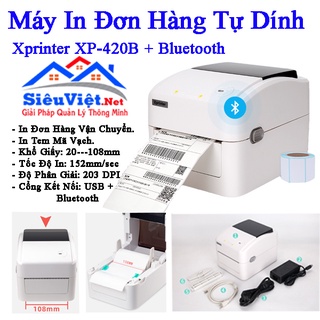 Máy In Đơn Hàng, Máy In Tem Mã Vạch Xprinter XP-420B ( Bản USB + Bluetooth )