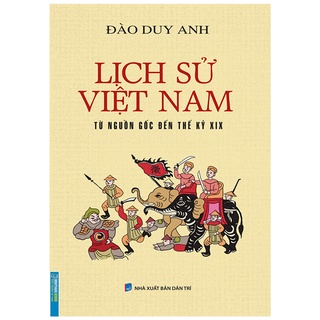 Sách lịch sử việt nam từ nguồn gốc đến thế kỷ xix
