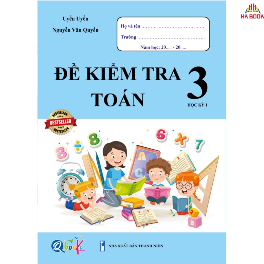 Sách - Đề Kiểm Tra Toán 3 - Học Kì 1 (1 cuốn)