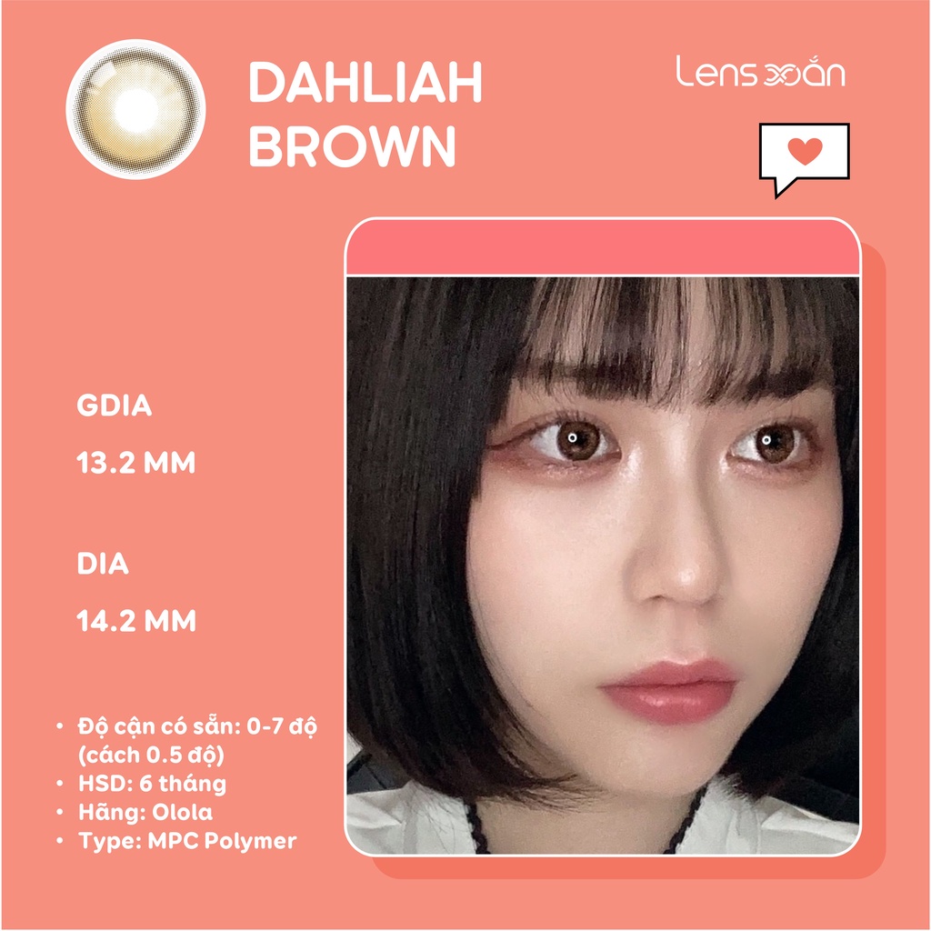 KÍNH ÁP TRÒNG CAO CẤP DAHLIA BROWN CỦA OLOLA ( MPC LENS): LENS NÂU SỮA NGỌT NGÀO PHỦ BÓNG | LENS XOẮN ( GIÁ 1 CHIẾC)