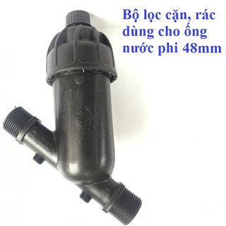 Bộ lọc phi 48 dùng cho ống 48mm, dùng lọc cặn rác cho hệ thống nước sạch, hệ thống phun sương, tưới  tự động.