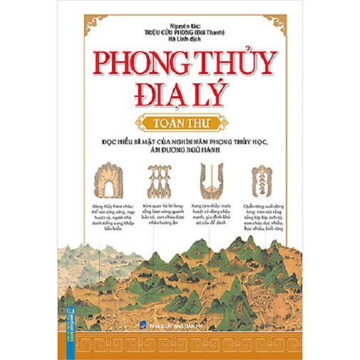 Sách - Phong thủy địa lý toàn thư - Đọc hiểu bí mật của nghìn năm phong thủy học âm dương ngũ hành