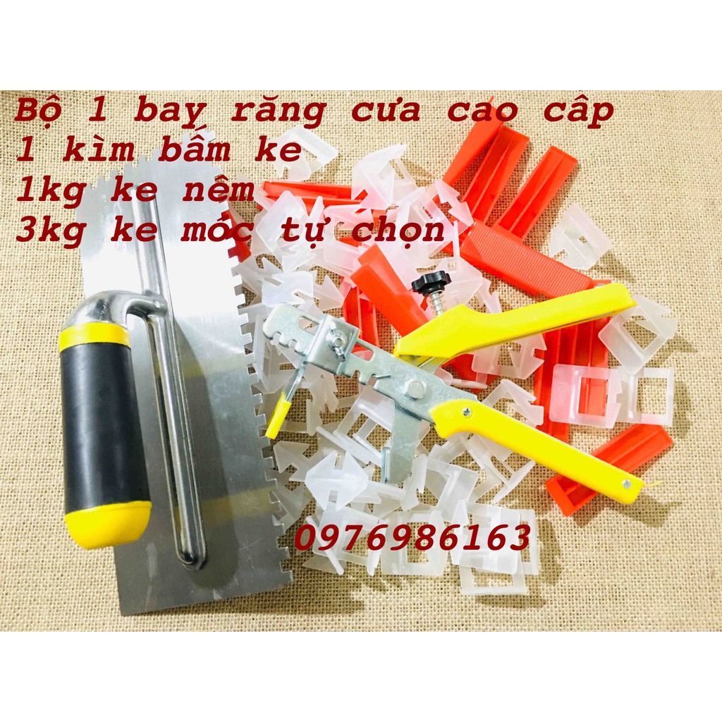 Combo ke cân bằng ốp lát gạch gồm 1 kìm bấm ke 1kg nêm 3kg ke cân bằng tự chọn tặng bay răng cưa cao cấp