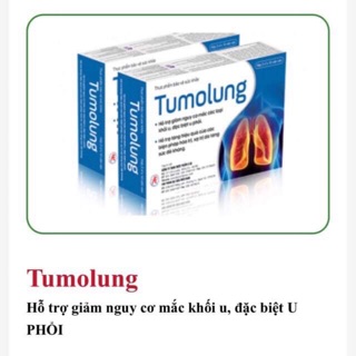 Tumolung (hỗ trợ giảm nguy cơ mắc khối u, đặc biệt u phổi trong giai đoạn hoá trị, xạ trị ...)