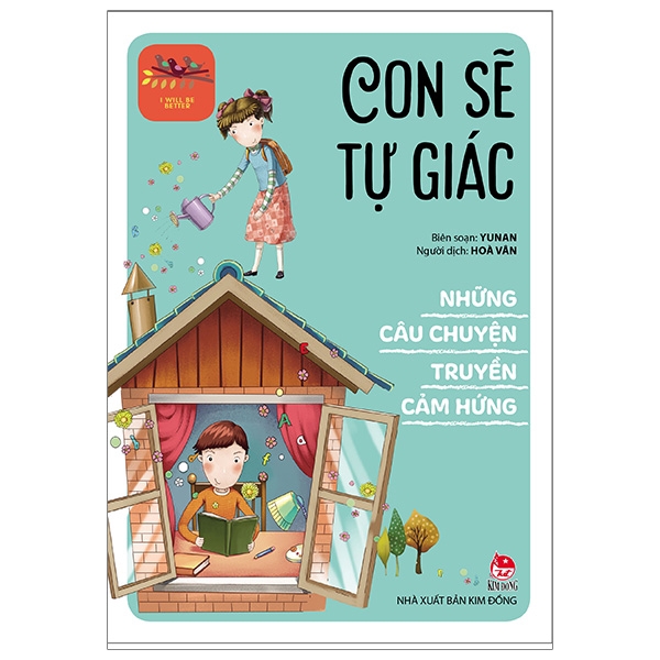 Sách - I Will Be Better - Những Câu Chuyện Truyền Cảm Hứng - Con Sẽ Tự Giác