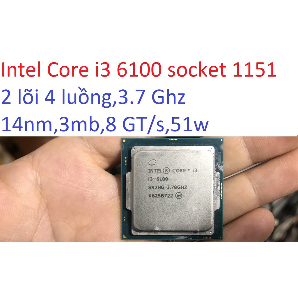 tặng keo - bộ vi xử lý CPU Intel Core i3 6100 socket 1151 v1 cho máy tính pc processor Skylake SR2HG,cpu e5300