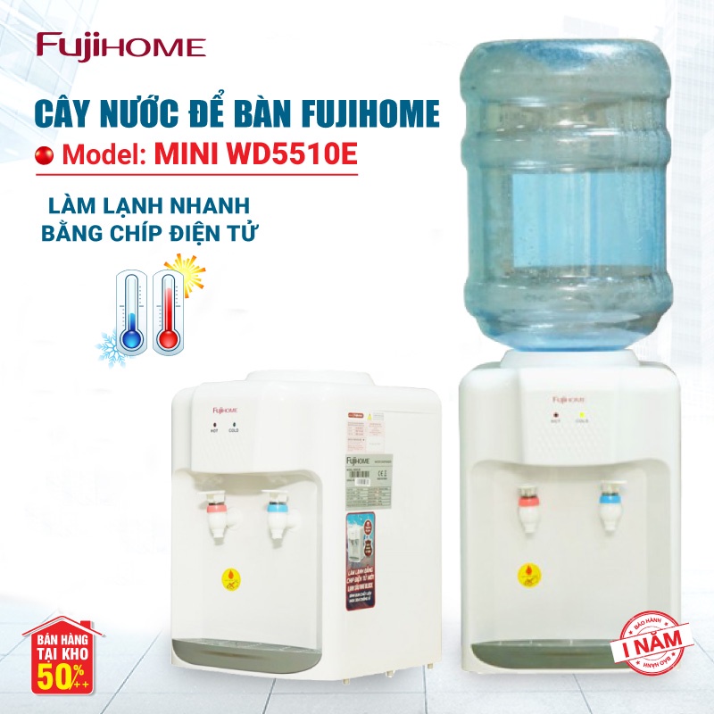 Cây Nước Nóng Lạnh Để Bàn Mini FUJIHOME WD5510E - Hàng Chính Hãng - ALOBUY Việt Nam