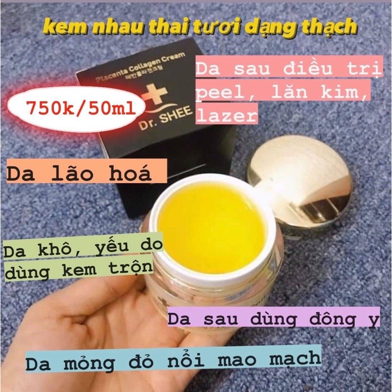 Kem Thạch Nhau Thai Collagen Dr Shee