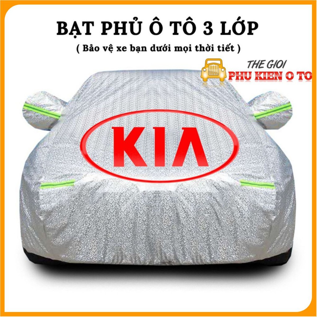 Bạt Phủ Xe Ô Tô Kia Morning, Soluto, Cerato, Seltos, K3, Rondo, Optima, Sorento, Sedona, Chất Liệu Bạt Tráng Nhôm 3 lớp