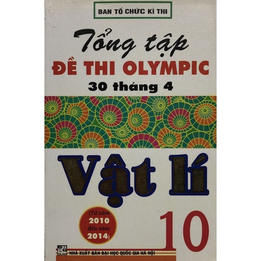 Sách - Tổng tập Đề thi Olympic 30 tháng 4 Vật lí 10 ( Từ năm 2010 đến năm 2014 )