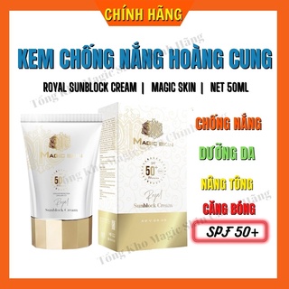 Kem chống nắng dưỡng da Hoàng Cung Royal Sunblock Cream,Kem Chống Nắng Thảo Dược MAGIC SKIN