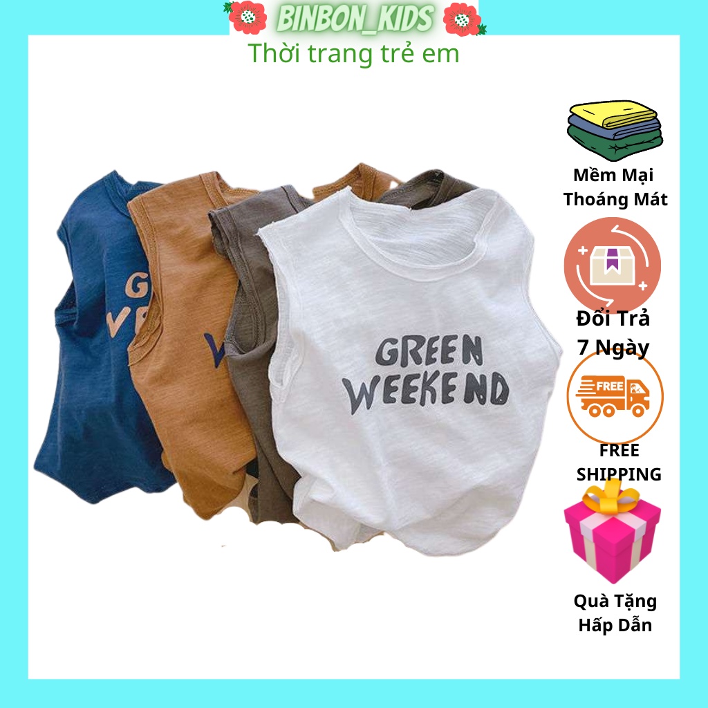 Áo sát nách ba lỗ cho bé trai gái Green week kids, Áo thun cho bé trai Chất Cotton Khô Cao Cấp Cho Bé Từ 8- 28Kg BINBON