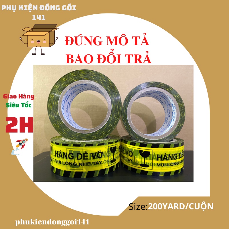 cuộn băng keo hàng dễ vỡ 200yard
