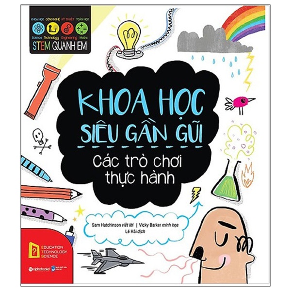 Sách - Stem Quanh Em - Khoa Học Siêu Gần Gũi