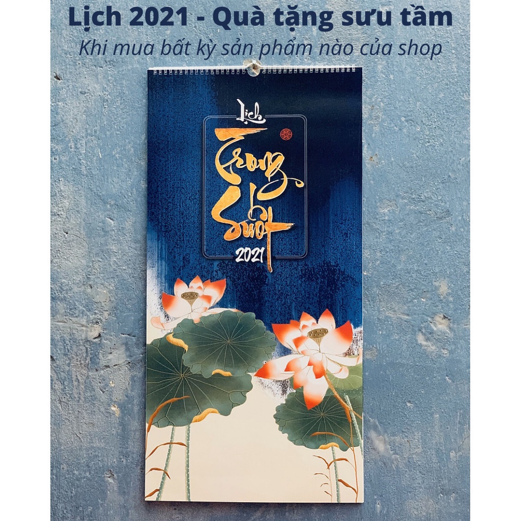 Lịch tường Trong Suốt 2021 - Ấn phẩm dành cho sưu tầm - lich Trong Suot thư pháp với các thông điệp truyền cảm hứng