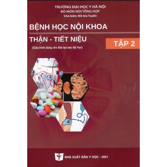 Sách - Bệnh học nội khoa thận tiết niệu tập 2