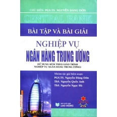 Sách Bài Tập Và Bài Giải Nghiệp Vụ Ngân Hàng Trung Ương
