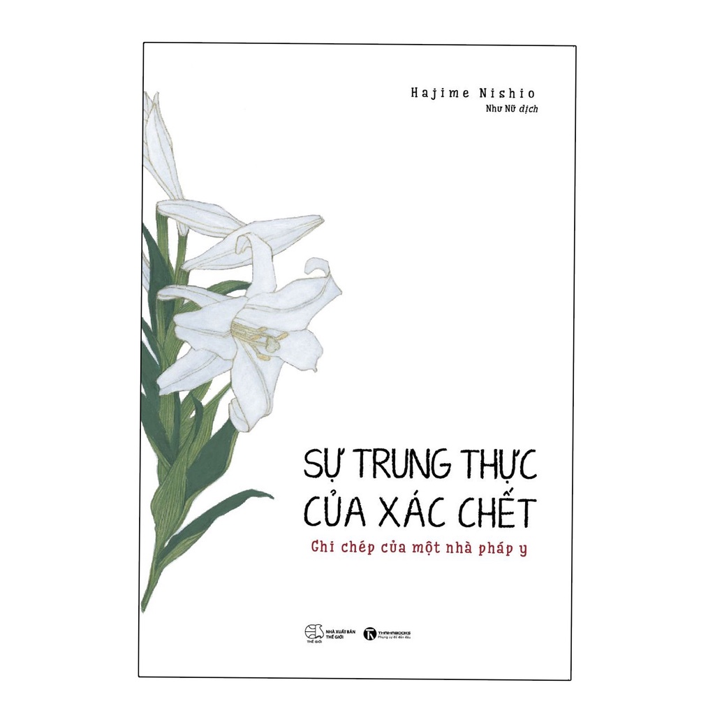 Sách - Sự Trung Thực Của Xác Chết - Thái Hà