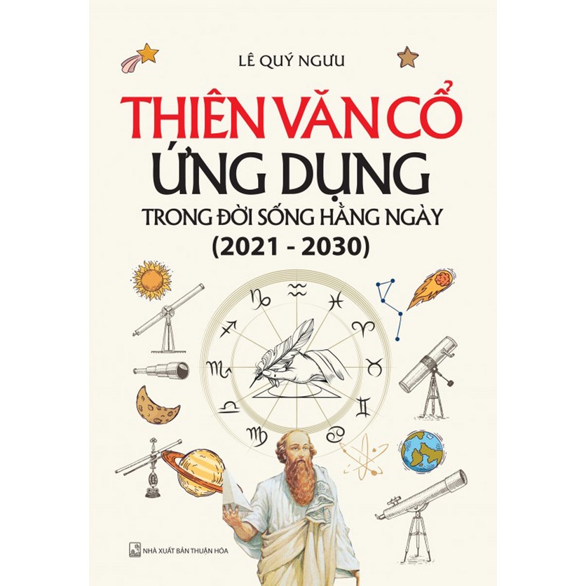 Sách - Thiên văn cổ ứng dụng trong đời sống hằng ngày ( 2021-2030 )