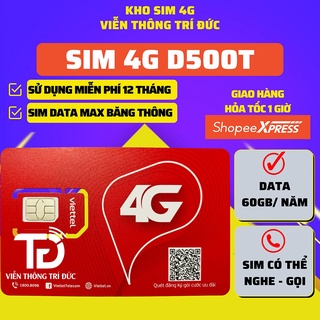 Sim 4G Viettel Trọn Gói 1 Năm D500/D500T/12UMAX50N, Vinaphone D500 Data 5Gb/Tháng, Sim 4G 1 Năm Data Không giới hạn