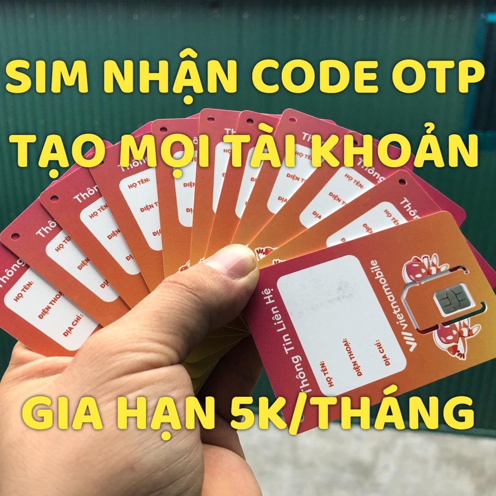 Sim vietnammobile tạo các loại tài khoản nhận code otp nghe gọi vào mạng hạn dài gia hạn 5k/tháng