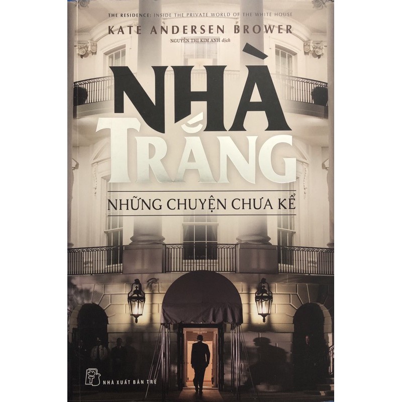 Sách - Nhà Trắng - Những Chuyện Chưa Kể