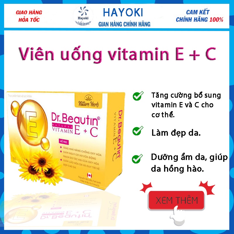 Viên uống vitamin E+ C Dr.Beautin Natural, bổ xung vitamin e, vitamin c, chống lão hoá, hỗ trợ làm đẹp và trắng da