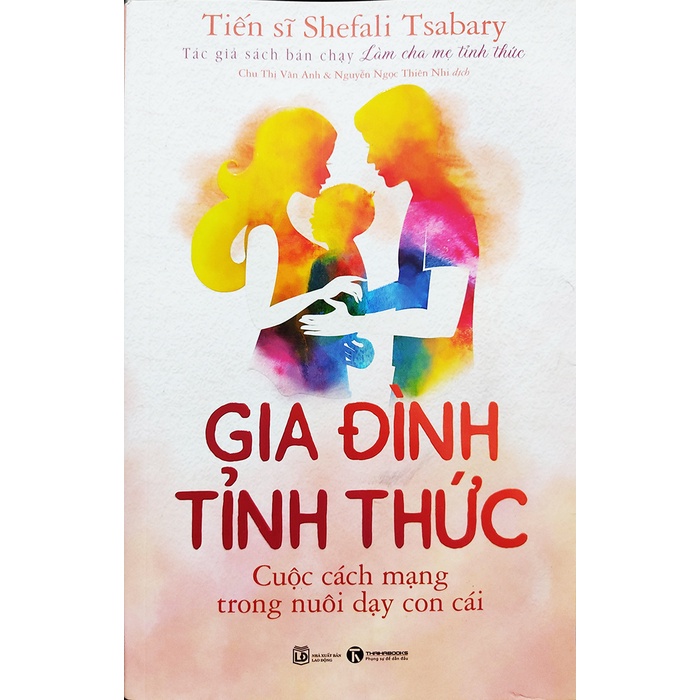 Sách - Gia đình tỉnh thức - Tác giả Shefali Tsabary