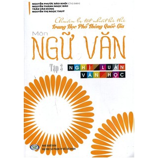 Chuẩn Bị Tốt Nhất Kì Thi THPT Quốc Gia Môn Ngữ Văn (Tập 1, 2, 3)