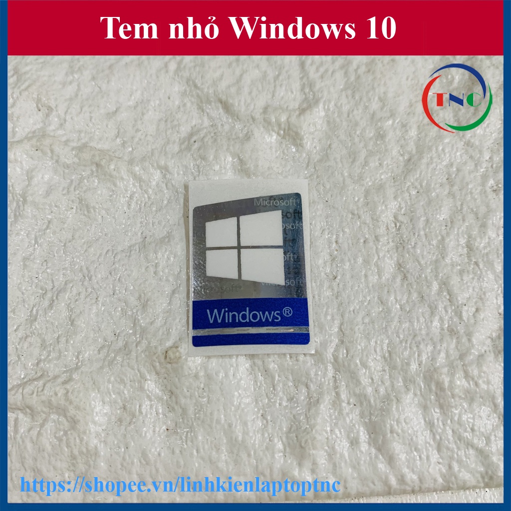 Tem Windows 10 - Thay Tem Máy Tính Tem Laptop Tem PC