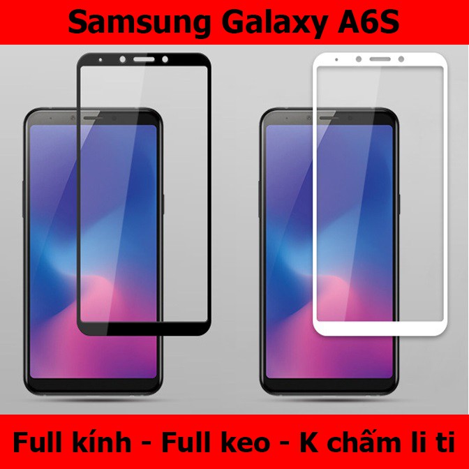 Kính cường lực full màn hình Samsung Galaxy A6S SM-G6200