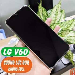 Bộ 2 Kính cường lực LG V60 ThinQ Chính Hãng Gor chống vân tay ( Trong suốt )